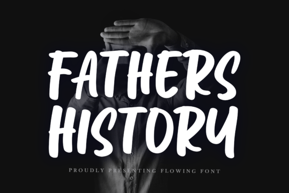 Fathers History Font: A Quirky Choice for Creative Projects