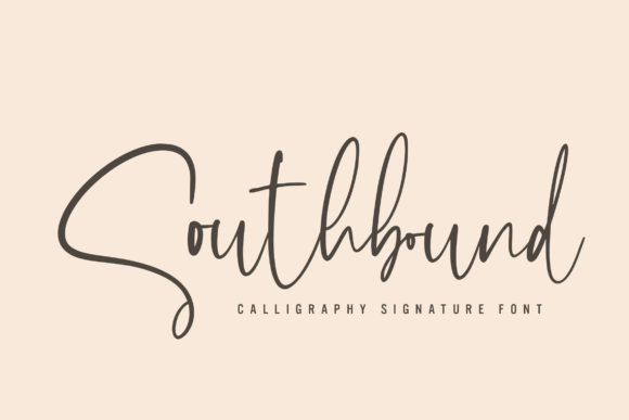 Southbound: A Handwritten Font That Speaks Volumes